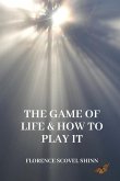 The Game of Life and How to Play It