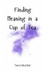 Finding Meaning in a Cup of Tea - Bild 1