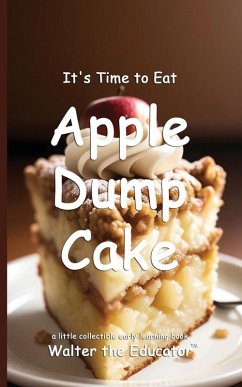 Cover It's Time to Eat Apple Dump Cake