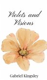 Violets and Visions