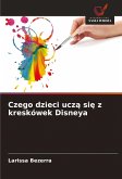 Czego dzieci ucz¿ si¿ z kreskówek Disneya Czego dzieci ucz¿ si¿ z kreskówek Disneya