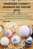 UDHËZUESI I FUNDIT I BOMBAVE ME YNDYRË KETO