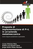 Proposta di implementazione di P+L in un'azienda metalmeccanica Proposta di implementazione di P+L in un'azienda metalmeccanica