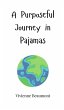 A Purposeful Journey in Pajamas - Bild 1