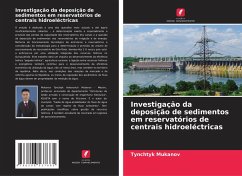 Investigação da deposição de sedimentos em reservatórios de centrais hidroeléctricas - Mukanov, Tynchtyk