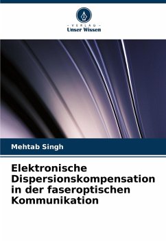 Cover Elektronische Dispersionskompensation in der faseroptischen Kommunikation