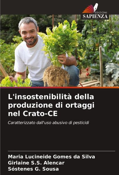 L'insostenibilità della produzione di ortaggi nel Crato-CE L'insostenibilità della produzione di ortaggi nel Crato-CE