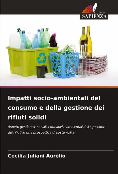 Impatti socio-ambientali del consumo e della gestione dei rifiuti solidi