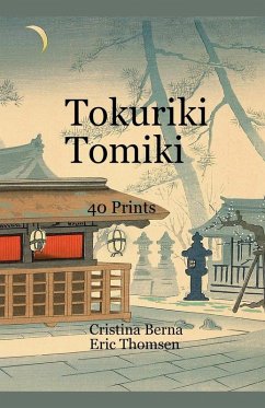 Tokuriki Tomiki 40 Prints - Berna, Cristina; Thomsen, Eric