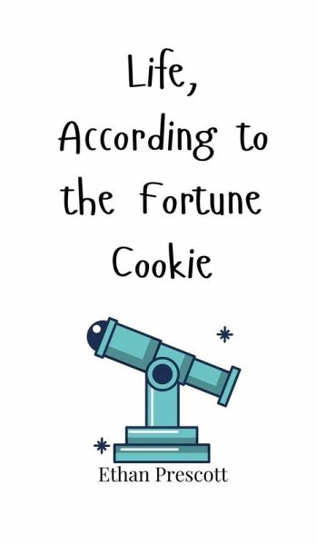 Life, According to the Fortune Cookie