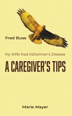 A Caregiver's Tips A Caregiver's Tips