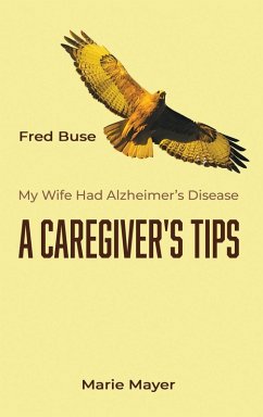 A Caregiver's Tips - Buse, Frederic