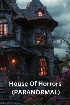 House Of Horrors (PARANORMAL) - Monroe, Zephyr