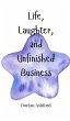 Life, Laughter, and Unfinished Business - Bild 1