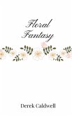 Floral Fantasy Floral Fantasy