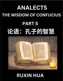 Confucius Analects for Kids (Part 5) - Discover Chinese Language and Culture by Learning Ancient Confucian Philosophy, A Beginners to Mandarin, Easy Lessons on the Wisdom of Confucius, Simplified Characters with English for Chinese Reading Practice, HSK A - Fan, Jiali