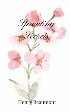 Sprouting Secrets - Beaumont, Henry