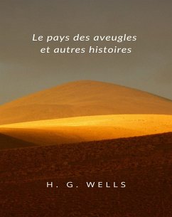 Cover Le pays des aveugles et autres histoires (traduit) (eBook, ePUB)