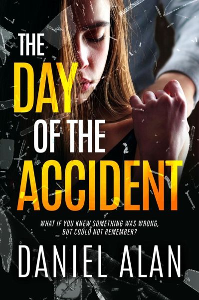 The Day of the Accident (eBook, ePUB) The Day of the Accident (eBook, ePUB)