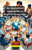 An Analytical Approach to English Language (eBook, ePUB)