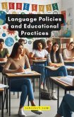 Language Policies and Educational Practices (eBook, ePUB) Language Policies and Educational Practices (eBook, ePUB)