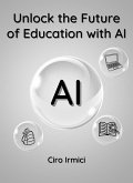 Unlock the Future of Education with AI (eBook, ePUB)