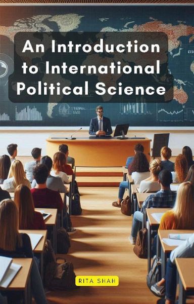 An Introduction to International Political Science (eBook, ePUB) An Introduction to International Political Science (eBook, ePUB)