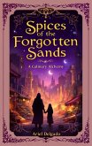 Spices of the Forgotten Sands (eBook, ePUB)