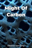 Might Of Carbon (eBook, ePUB)