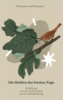 Die Helden der letzten Tage (eBook, ePUB) Die Helden der letzten Tage (eBook, ePUB)