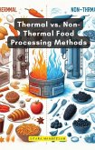 Thermal vs. Non-Thermal Food Processing Methods (eBook, ePUB)