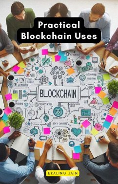 Cover Practical Blockchain Uses (eBook, ePUB)