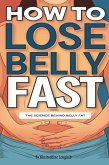 How to Lose Belly Fat Fast (eBook, ePUB)