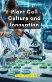 Plant Cell Culture and Innovation (eBook, ePUB)