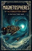 Magnetospheres of the Forgotten Orbit (eBook, ePUB)