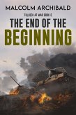 The End of the Beginning (eBook, ePUB)