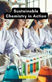 Sustainable Chemistry in Action (eBook, ePUB) Sustainable Chemistry in Action (eBook, ePUB)