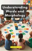 Understanding Words and Morphology (eBook, ePUB)