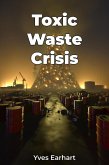 Toxic Waste Crisis (eBook, ePUB)