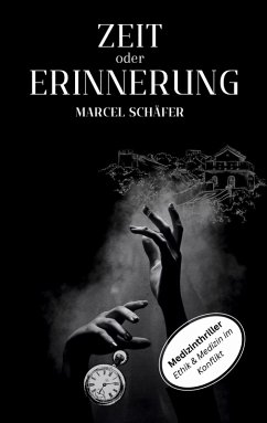 Zeit oder Erinnerung (eBook, ePUB) - Schäfer, Marcel
