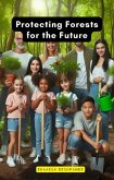 Protecting Forests for the Future (eBook, ePUB)