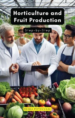 Horticulture and Fruit Production (eBook, ePUB) - Ahluwalia, Ankal