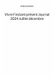 Vivre l'instant présent Journal 2024... - Bild 1