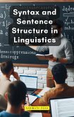 Syntax and Sentence Structure in Linguistics (eBook, ePUB)
