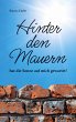 Hinter den Mauern ... hat die Sonne auf... - Bild 1