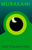 Super-Frog Saves Tokyo (eBook, ePUB) Super-Frog Saves Tokyo (eBook, ePUB)