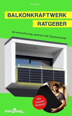 Cover Balkonkraftwerk Ratgeber - Stromrechnung senken mit Steckersolar (eBook, ePUB)