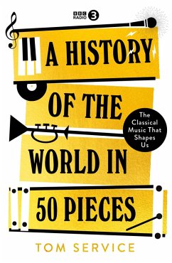 A History of the World in 50 Pieces (eBook, ePUB) - Service, Tom