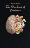 The Shadows of Emotions (eBook, ePUB)