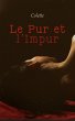 Le Pur et l'Impur (eBook, ePUB) - Bild 1